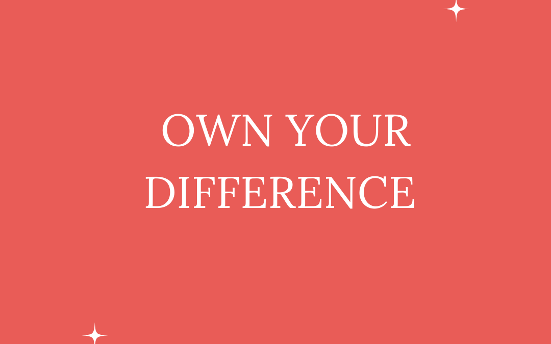 Own Your Difference